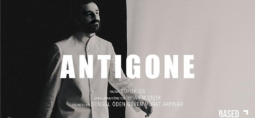 Songül Öden ve İnanç Murat Akpınar’ın performansı ile “Antigone” bu akşam ‘Dijital Sahne’de!
