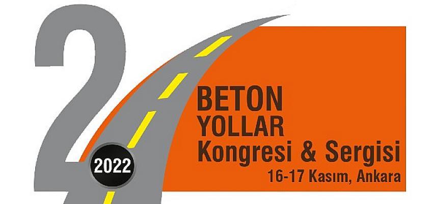 2. Beton Yollar Kongresi ve Sergisi 16-17 Kasım’da Ankara’da Yapılacak