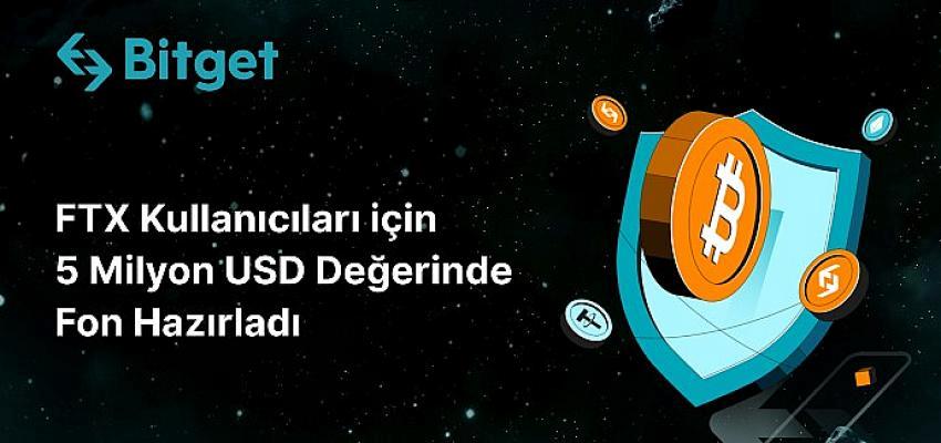 Bitget, FTX kullanıcıları için 5 Milyon USDlik fon oluşturdu