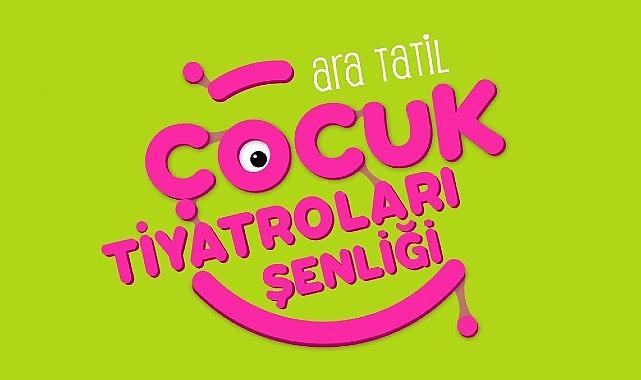 Çocuk tiyatroları şenliği başlıyor