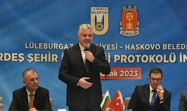 Lüleburgaz ile Bulgaristan’ın Haskovo belediyeleri kardeş şehir oldu!