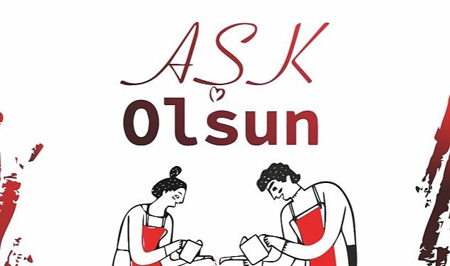 ‘Aşk Olsun’ tiyatro severlerle buluşuyor