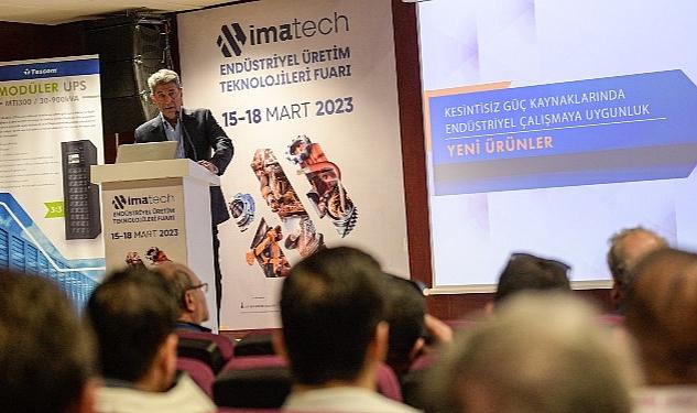 IMATECH Fuarı’nda uzmanlar, gelişmiş üretim ve teknolojileri hakkında konuştu