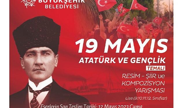 Aydın Büyükşehir Belediyesi, ’19 Mayıs Atatürk ve Gençlik’ temalı yarışma