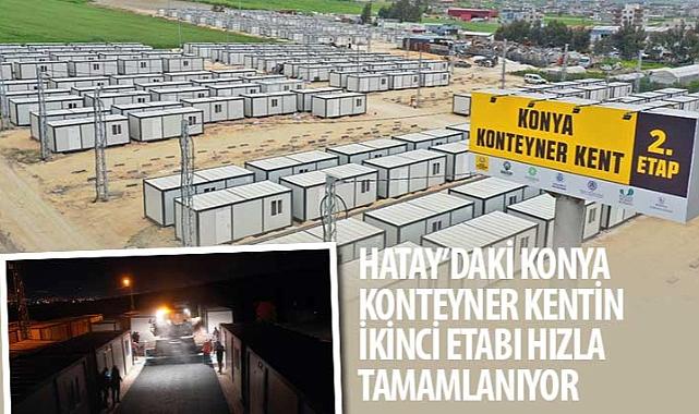 Hatay’daki Konya Konteyner Kentin İkinci Etabı Hızla Tamamlanıyor