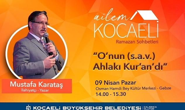 İlahiyatçı-yazar Mustafa Karataş Ailem Kocaeli Buluşmalarında