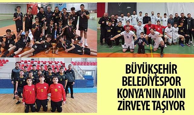 Konya Büyükşehir Belediyespor Konya’nın Adını Zirveye Taşıyor