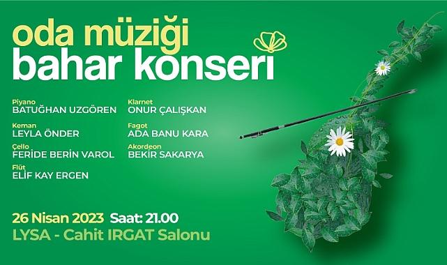 Oda Müziği Bahar Konseri LYSA’da!